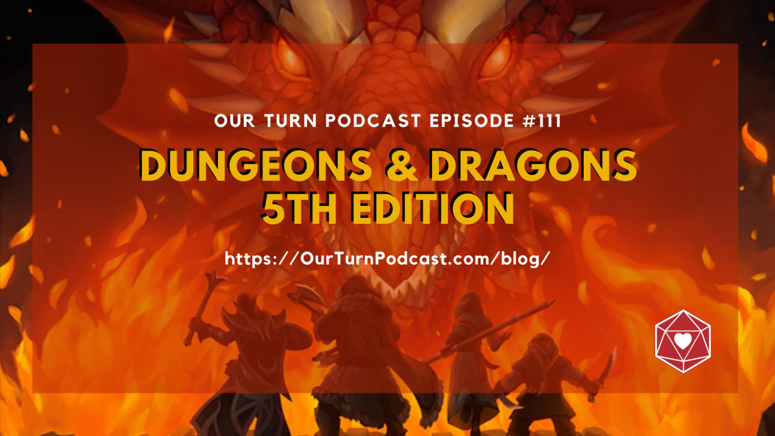 Our Turn Podcast Episode #111 Dungeons & Dragons 5th Edition
